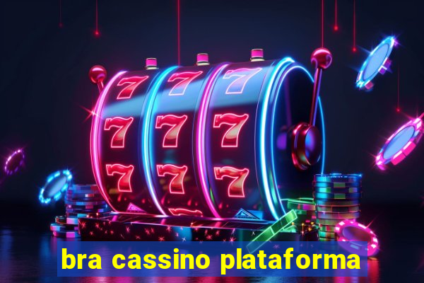 bra cassino plataforma